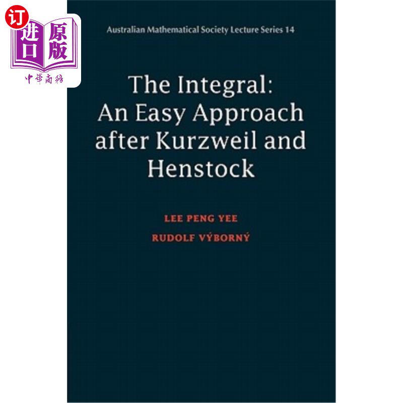 海外直订Integral: An Easy Approach After Kurzweil and Henstock 积分:继库兹韦尔和亨斯托克之后的简单方法