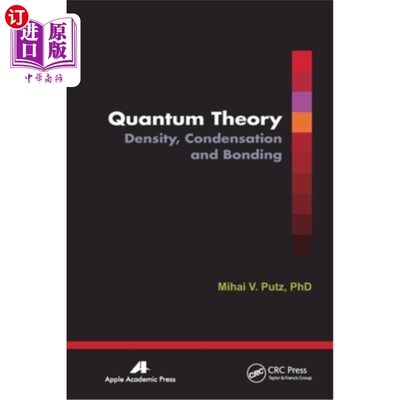 海外直订Quantum Theory: Density, Condensation, and Bonding 量子理论:密度、凝结和成键