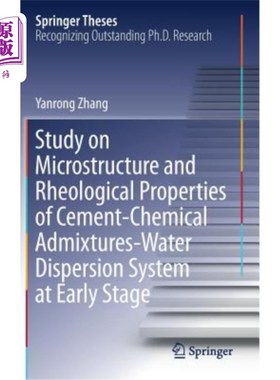 海外直订Study on Microstructure and Rheological Properties of Cement-Chemical Admixtures 水泥化学外加剂-水分散体系