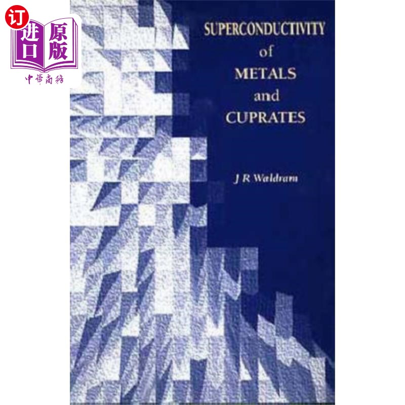 海外直订Superconductivity of Metals and Cuprates 金属和铜氧化物的超导电性