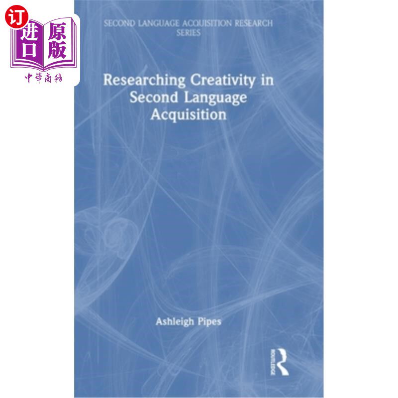 海外直订Researching Creativity in Second Language Acquisition 二语习得中的创造力研究