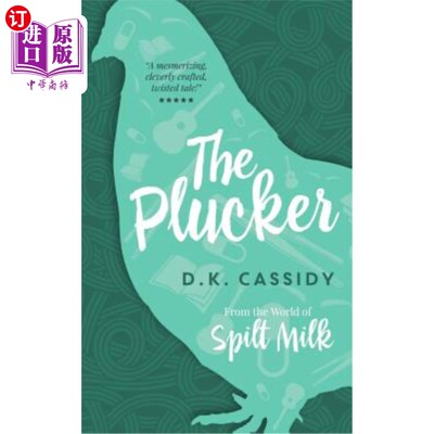 海外直订The Plucker: From the World of Spilt Milk 采摘者：来自洒牛奶的世界