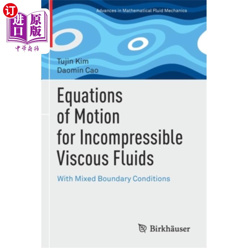 海外直订Equations of Motion for Incompressible Viscous Fluids: With Mixed Boundary Condi 不可压缩粘性流体的运动方程