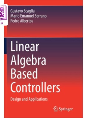 海外直订Linear Algebra Based Controllers: Design and Applications 基于线性代数的控制器:设计与应用