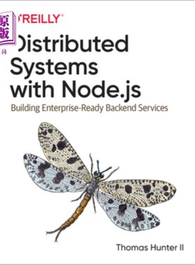海外直订Distributed Systems with Node.Js: Building Enterprise-Ready Backend Services 具有的分布式系统。Js：构建
