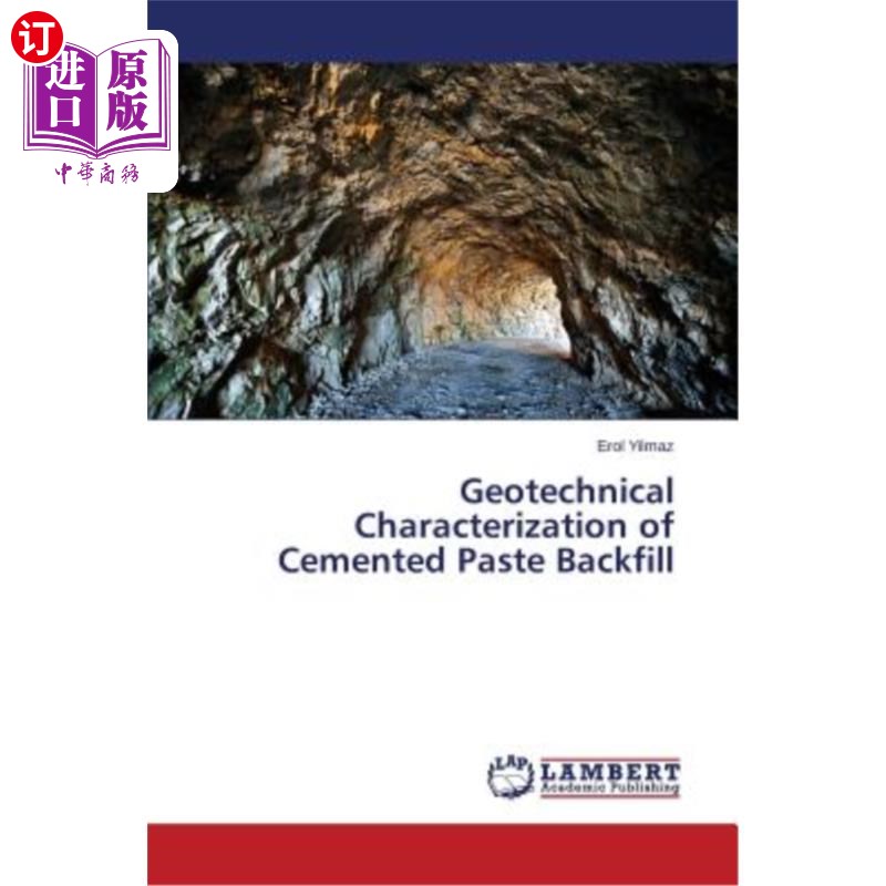 海外直订Geotechnical Characterization of Cemented Paste Backfill 胶结膏体回填土的岩土力学表征