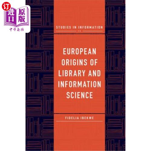 海外直订European Origins of Library and Information Science 欧洲图书馆情报学的起源