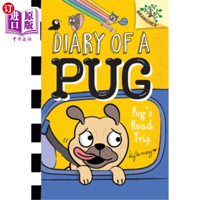 海外直订Pug's Road Trip: A Branches Book (Diary of a Pug #7) 哈巴狗的公路旅行:一本分支书(哈巴狗日记#7)