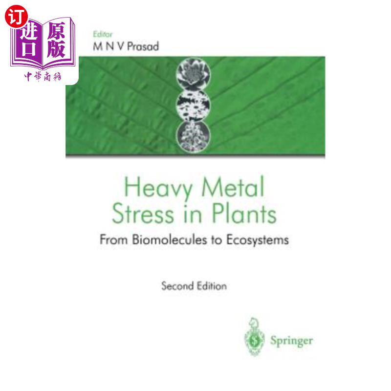海外直订Heavy Metal Stress in Plants: From Biomolecules to Ecosystems 植物重金属胁迫：从生物分子到生态系统