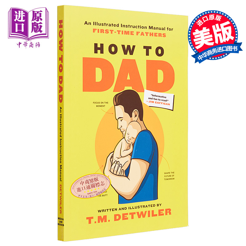 如何做爸爸 How to Dad  An Illustrated Instruction Manual for First Time Fathers 英文原版 T M Detwiler【中商原版】