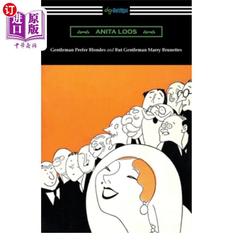 海外直订Gentleman Prefer Blondes and But Gentleman Marry Brunettes 绅士喜欢金发女郎，但绅士娶黑发女郎