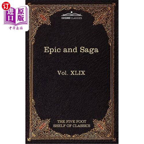 海外直订Epic and Saga - Beowulf Et.Al.: The Five Foot Shelf of Classics, Vol. XLIX (in 5 史诗和传奇——贝奥武夫等人