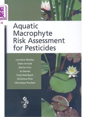 海外直订Aquatic Macrophyte Risk Assessment for Pesticides 水生大型植物农药风险评价