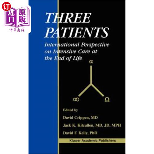 海外直订医药图书Three Patients: International Perspective on Intensive Care at the End of Life 三位病人：国际视野下