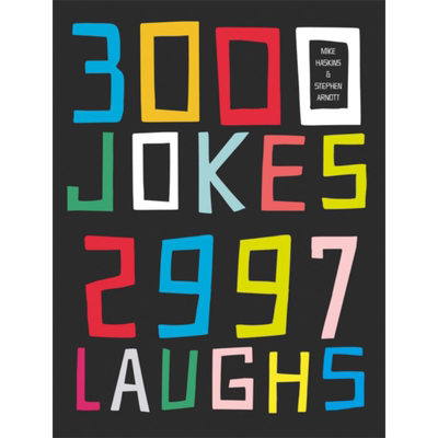 3000个笑话 2997次笑声 3000 Jokes 2997 Laughs 英文原版 Mike Haskins and Stephen Arnott 国际流行小说【中商原版】