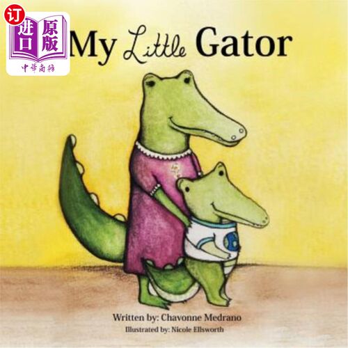 海外直订My Little Gator 我的小鳄鱼