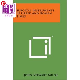 海外直订Surgical Instruments in Greek and Roman Times 希腊罗马时期的外科器械