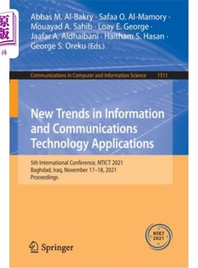 海外直订New Trends in Information and Communications Technology Applications: 5th Intern 信息和通信技术应用的新趋势