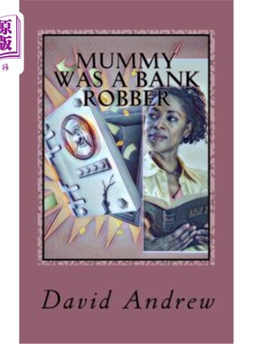 海外直订Mummy was a Bank Robber 妈妈是个银行抢劫犯