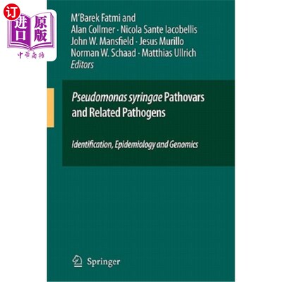 海外直订Pseudomonas Syringae Pathovars and Related Pathogens - Identification, Epidemiol 丁香假单胞菌病理变化及相关