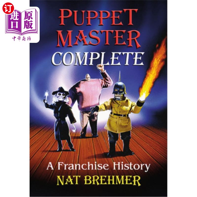 海外直订Puppet Master Complete: A Franchise History 木偶大师完成:特许经营历史
