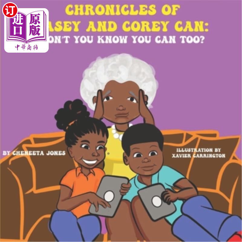 海外直订Chronicles of Casey and Corey Can: Don't You Know You Can Too? 凯西和科里·坎的编年史:你不知道你也可以吗?