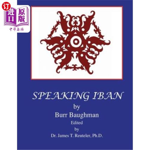 海外直订Speaking Iban: Rev. Dr. James T. Reuteler 说IBAN:Rev.James T.Reuteler博士