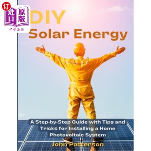 海外直订DIY Tips and Tricks Step Guide 家庭光伏系统 DIY太阳能 安装 with Installing for Hom Energy Solar