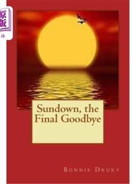 海外直订医药图书Sundown, the Final Goodbye 日落，最后的再见