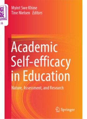 海外直订Academic Self-Efficacy in Education: Nature, Assessment, and Research 教育中的学业自我效能感:性质、评估和研