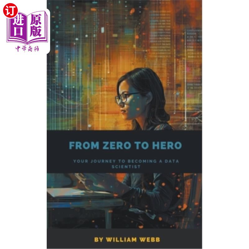 海外直订From Zero to Hero: Your Journey to Becoming a Data Scientist 从零到英雄:你成为数据科学家的旅程