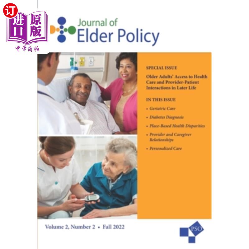 海外直订医药图书Journal of Elder Policy: Volume 2, Number 2, Fall 2022 老年政策杂志:第2卷,第2号,2022年秋季