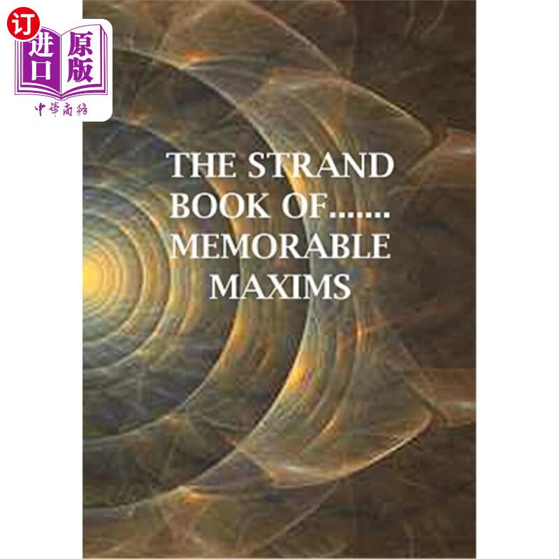 海外直订The Strand Book Of.......Memorable Maxims 令人难忘的格言之书