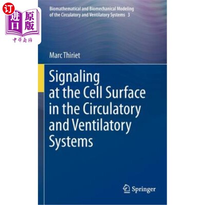 海外直订Signaling at the Cell Surface in the Circulatory and Ventilatory Systems 循环和通气系统中细胞表面的信号传递