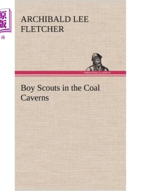 海外直订Boy Scouts in the Coal Caverns 煤洞里的童子军