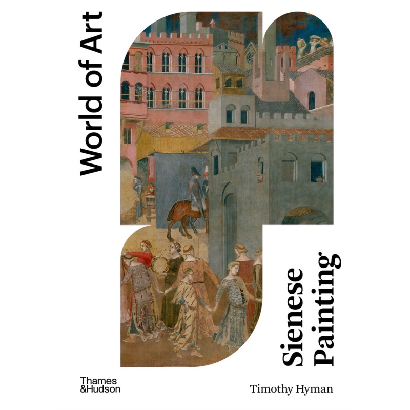 【世界艺术系列】Sienese Painting 进口艺术 锡耶纳画派绘画 T&H 艺术历史入门理论【中商原版】