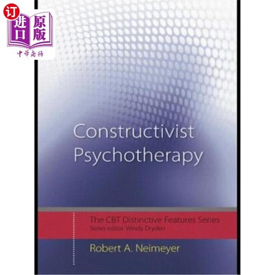 海外直订Constructivist Psychotherapy: Distinctive Features 建构主义心理治疗:特色