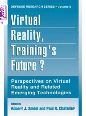 海外直订Virtual Reality, Training's Future?: Perspectives on Virtual Reality and Related 虚拟现实，培训的未来?:虚拟