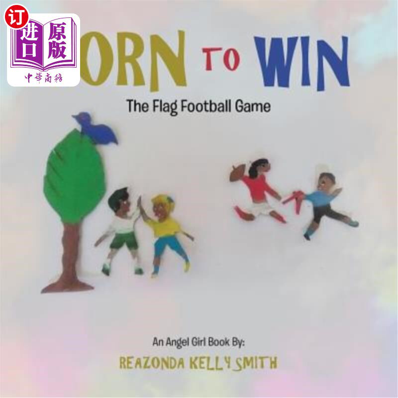 海外直订Born to Win: The Flag Football Game 生而为赢:旗帜橄榄球比赛