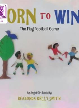 海外直订Born to Win: The Flag Football Game 生而为赢:旗帜橄榄球比赛