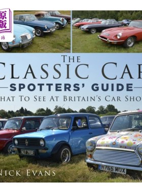 海外直订The Classic Car Spotters' Guide: What to See at Britain's Car Shows 经典汽车观察者指南:在英国车展上可以看到