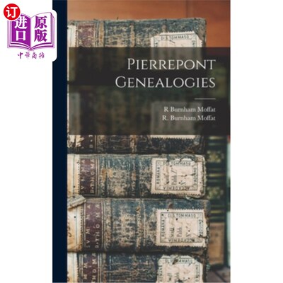 海外直订Pierrepont Genealogies 皮埃尔庞特家谱