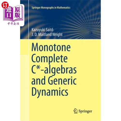 海外直订Monotone Complete C*-Algebras and Generic Dynamics 单调完备C*-代数与一般动力学