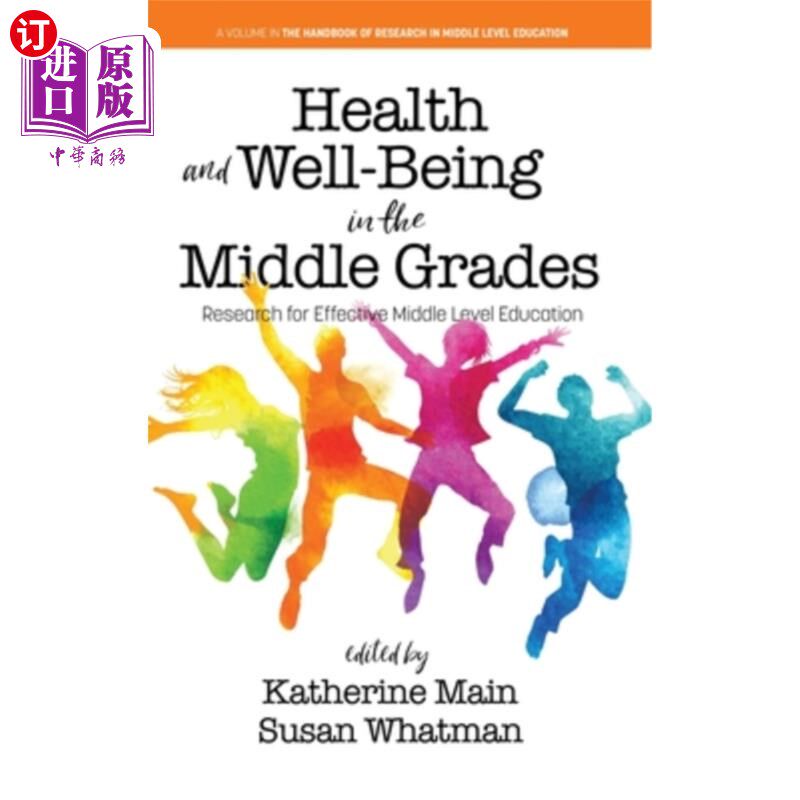 海外直订Health and Well-Being in the Middle Grades: Research for Effective Middle Level  中等年级的健康与幸福:有效