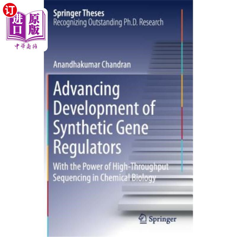 海外直订Advancing Development of Synthetic Gene Regulators: With the Power of High-Throu 利用化学生物学中高通量测序