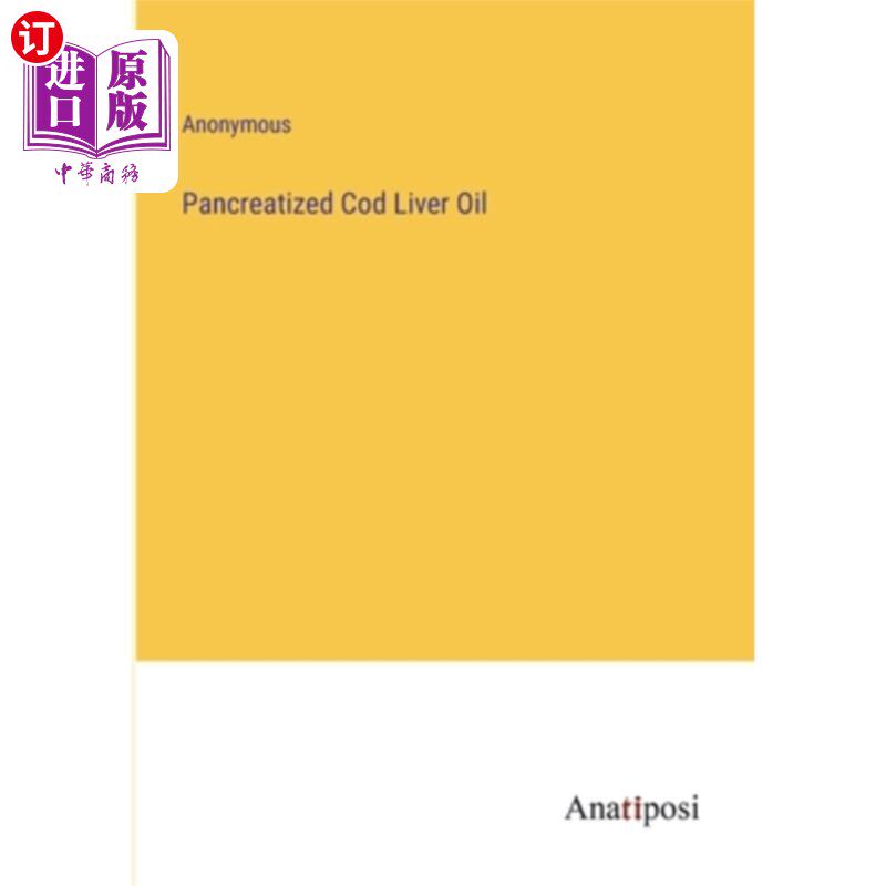 海外直订Pancreatized Cod Liver Oil 胰脏鱼肝油