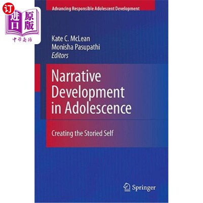 海外直订Narrative Development in Adolescence: Creating the Storied Self 青春期的叙事发展:创造故事中的自我