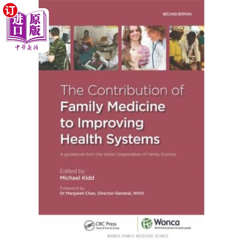 海外直订医药图书The Contribution of Family Medicine to Improving Health Systems: A Guidebook fro 《家庭医学对改善卫