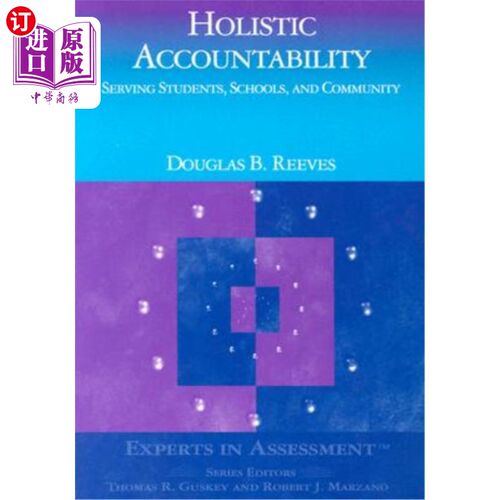 海外直订Holistic Accountability: Serving Students, Schools, and Community 全面问责：为学生、学校和社区服务