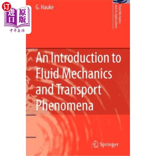 海外直订An Introduction to Fluid Mechanics and Transport Phenomena 流体力学与输运现象导论
